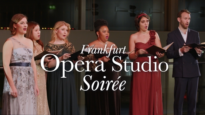 Young Artists at Oper Frankfurt – Soiree des Opernstudios Young Artists at Oper Frankfurt – Soiree des Opernstudios